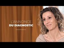 L'annonce du diagnostic - Cancertons-nous
