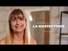 La mastectomie - Cancertons-nous